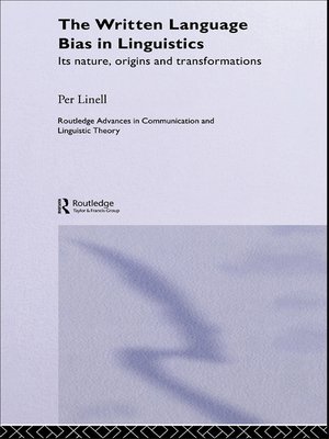 cover image of The Written Language Bias in Linguistics